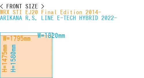 #WRX STI EJ20 Final Edition 2014- + ARIKANA R.S. LINE E-TECH HYBRID 2022-